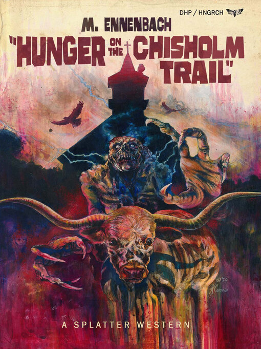 Title details for Hunger on the Chisholm Trail by M Ennenbach - Available